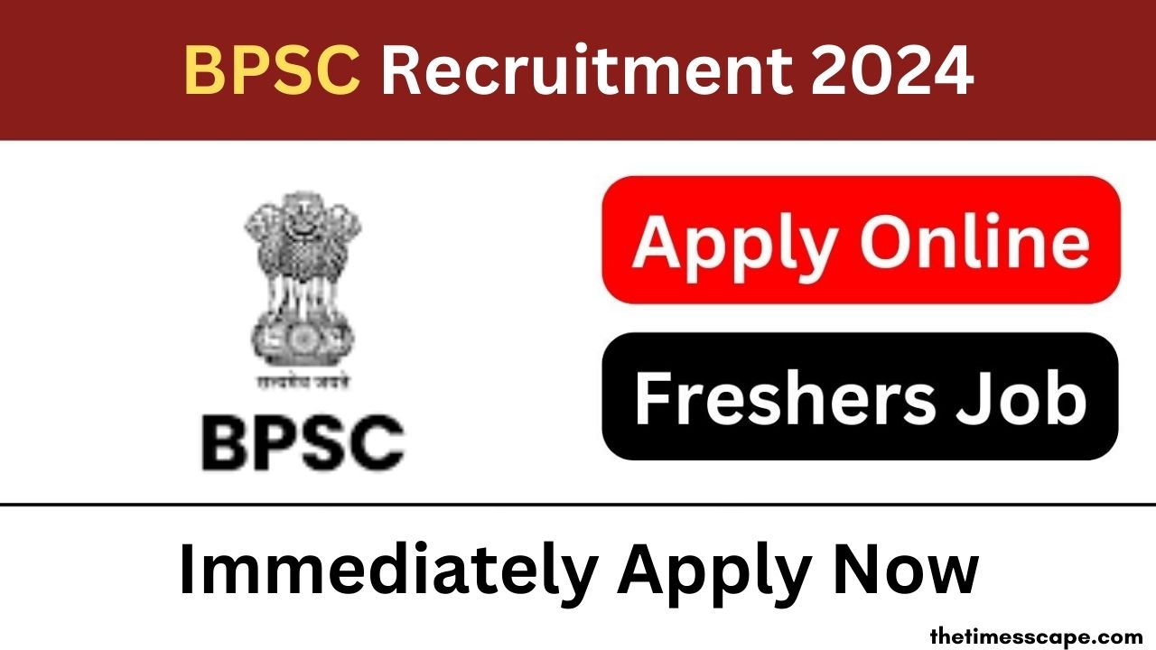 BPSC Recruitment 2024